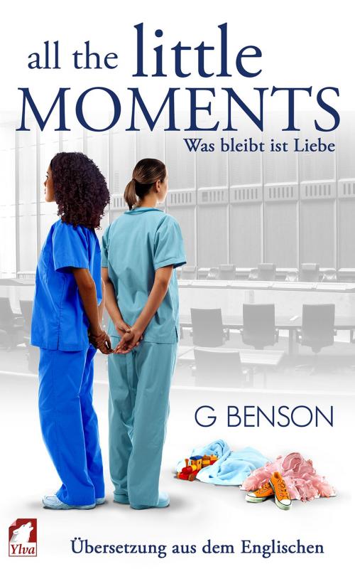 Cover of the book All the Little Moments 2 by G Benson, Ylva Verlag e.Kfr.