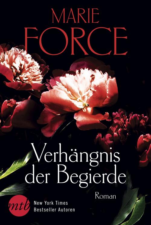 Cover of the book Verhängnis der Begierde by Marie Force, MIRA Taschenbuch