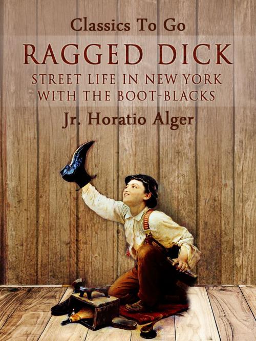 Cover of the book Ragged Dick by Jr. Horatio Alger, Otbebookpublishing