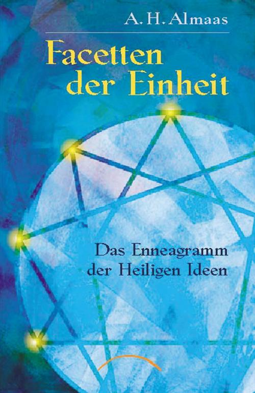 Cover of the book Facetten der Einheit by A.H. Almaas, Aurum Verlag