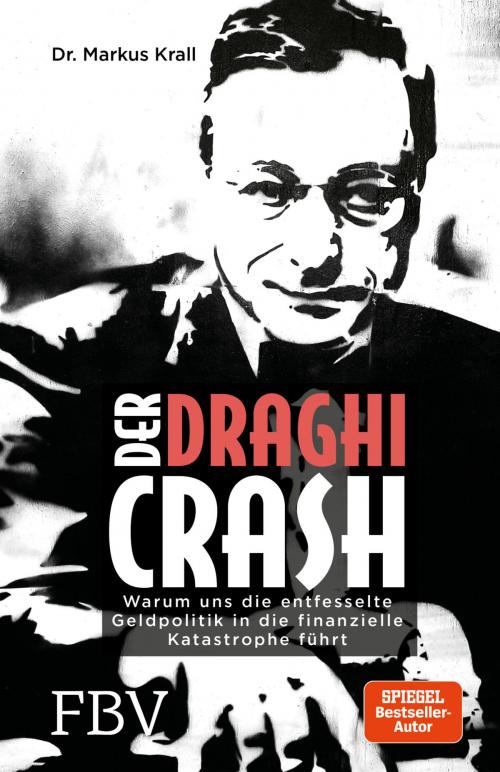 Cover of the book Der Draghi-Crash by Markus Krall, FinanzBuch Verlag