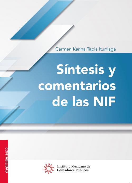Cover of the book Síntesis y comentarios de las NIF by Carmen Karina Tapia Iturriaga, IMCP