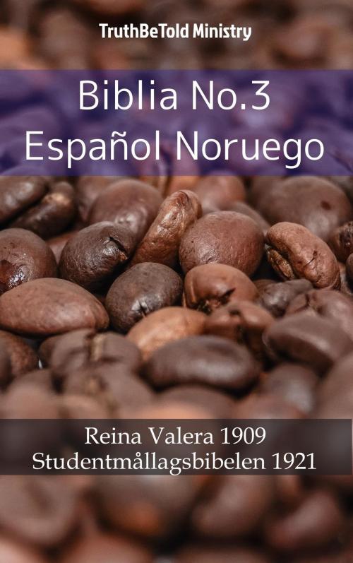 Cover of the book Biblia No.3 Español Noruego by TruthBeTold Ministry, PublishDrive