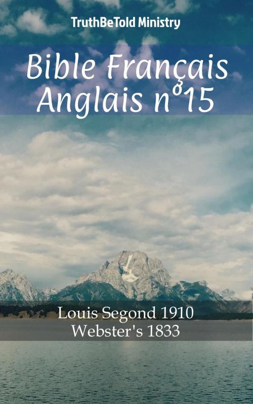 Cover of the book Bible Français Anglais n°15 by TruthBeTold Ministry, PublishDrive