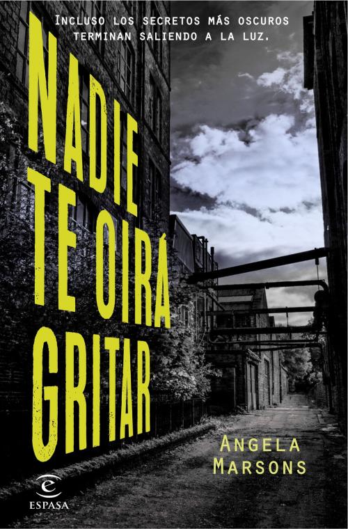 Cover of the book Nadie te oirá gritar by Angela Marsons, Grupo Planeta