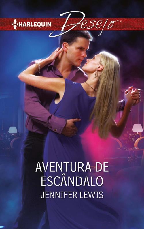 Cover of the book Aventura de escândalo by Jennifer Lewis, Harlequin, uma divisão de HarperCollins Ibérica, S.A.