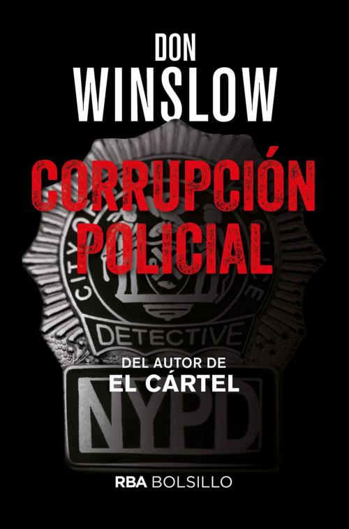 Cover of the book Corrupción policial by Don Winslow, RBA