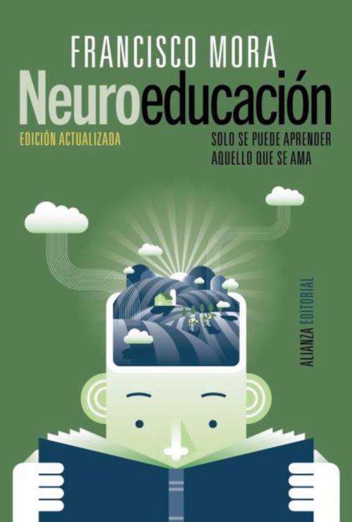 Cover of the book Neuroeducación by Francisco Mora, Alianza Editorial