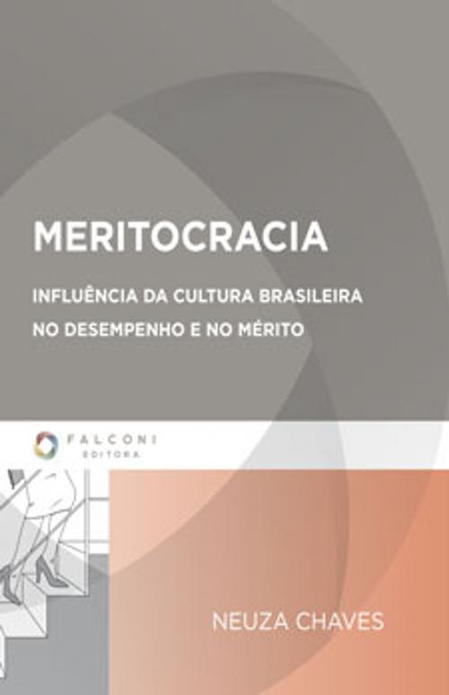 Cover of the book MERITOCRACIA by NEUZA CHAVES, Editora FALCONI