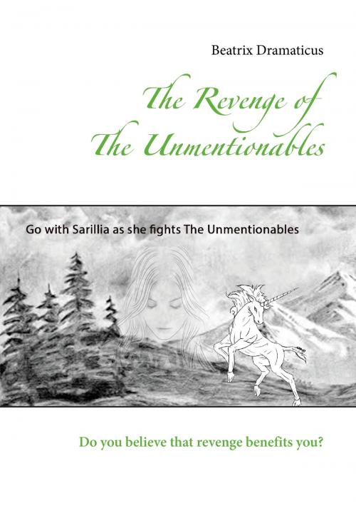 Cover of the book The Revenge of The Unmentionables by Beatrix Dramaticus, Books on Demand