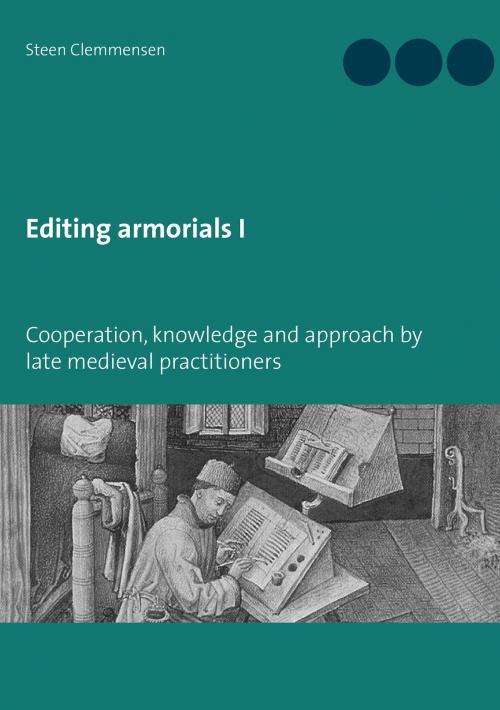 Cover of the book Editing armorials I by Steen Clemmensen, Books on Demand