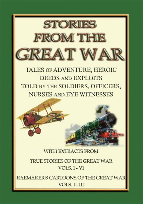 Cover of the book TRUE STORIES from the GREAT WAR - Soldiers Stories and Observations during WWI by Various, Abela Publishing