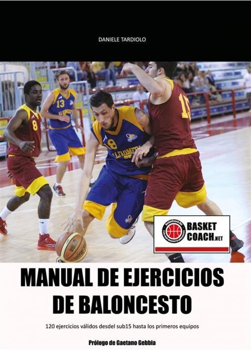 Cover of the book Manual de ejercicios de baloncesto by Daniele Tardiolo, basket coach .net