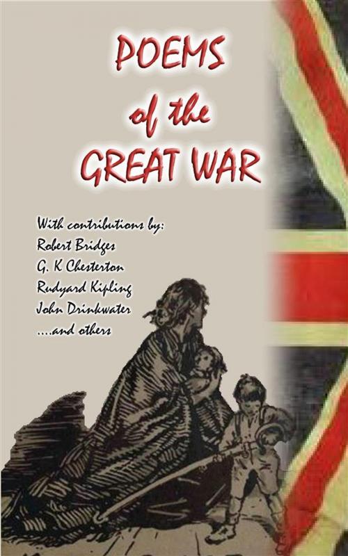 Cover of the book Poems from the Great War - 17 Poems donated by notable poets for National Relief during WWI by Various, Abela Publishing