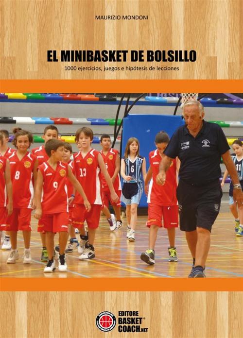 Cover of the book El minibasket de Bolsillo by Maurizio Mondoni, basket coach .net