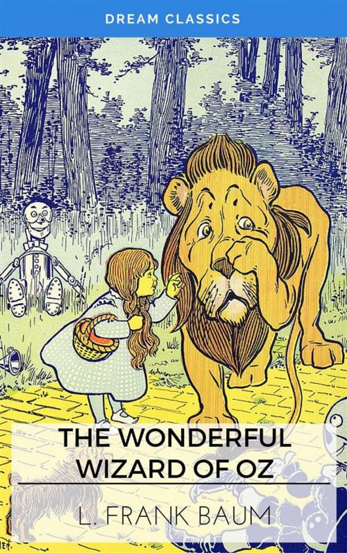 Cover of the book The Wonderful Wizard of Oz (Dream Classics) by Lyman Frank Baum, Dream Classics, Adrien Devret