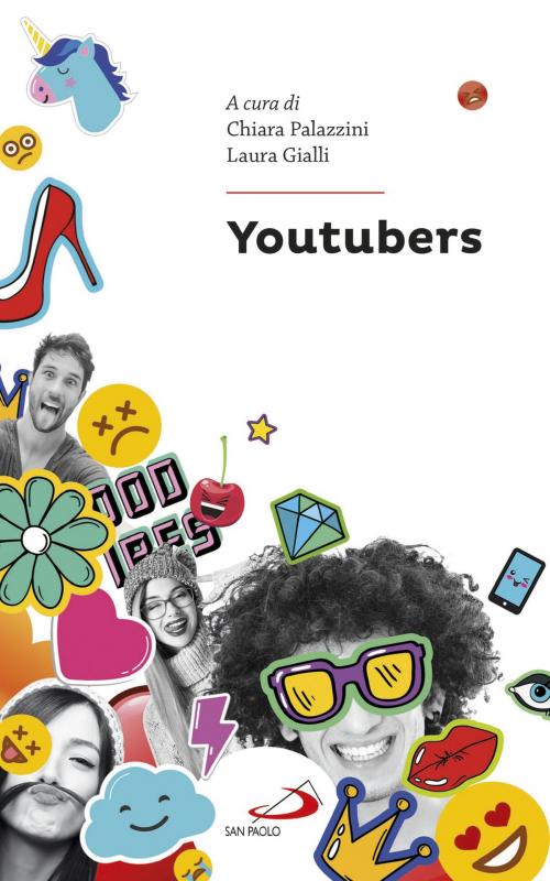 Cover of the book Youtubers by Chiara Palazzini, Laura Gialli, San Paolo Edizioni