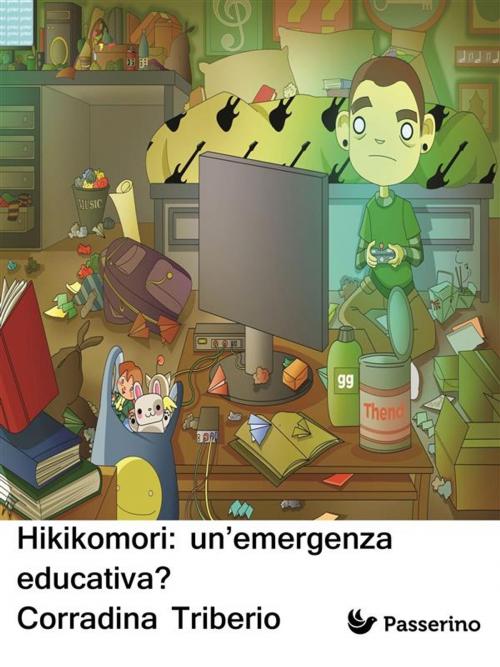 Cover of the book Hikikomori: un’emergenza educativa? by Corradina Triberio, Passerino Editore