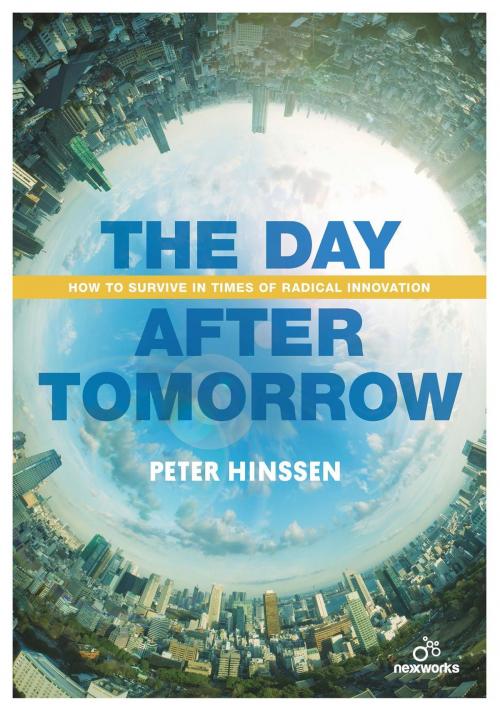 Cover of the book The Day after Tomorrow by Peter Hinssen, Terra - Lannoo, Uitgeverij