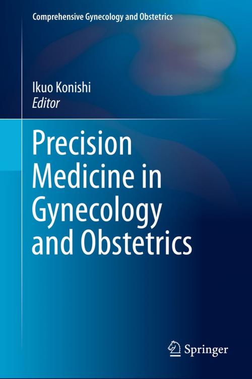 Cover of the book Precision Medicine in Gynecology and Obstetrics by , Springer Singapore