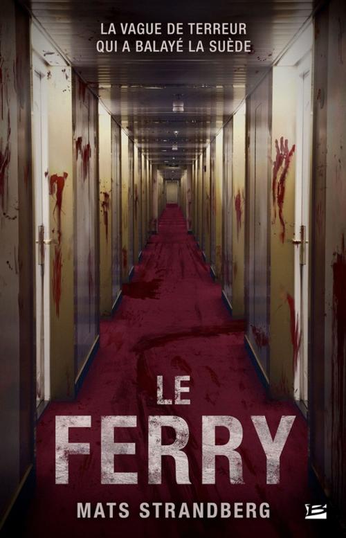 Cover of the book Le Ferry by Mats Strandberg, Bragelonne