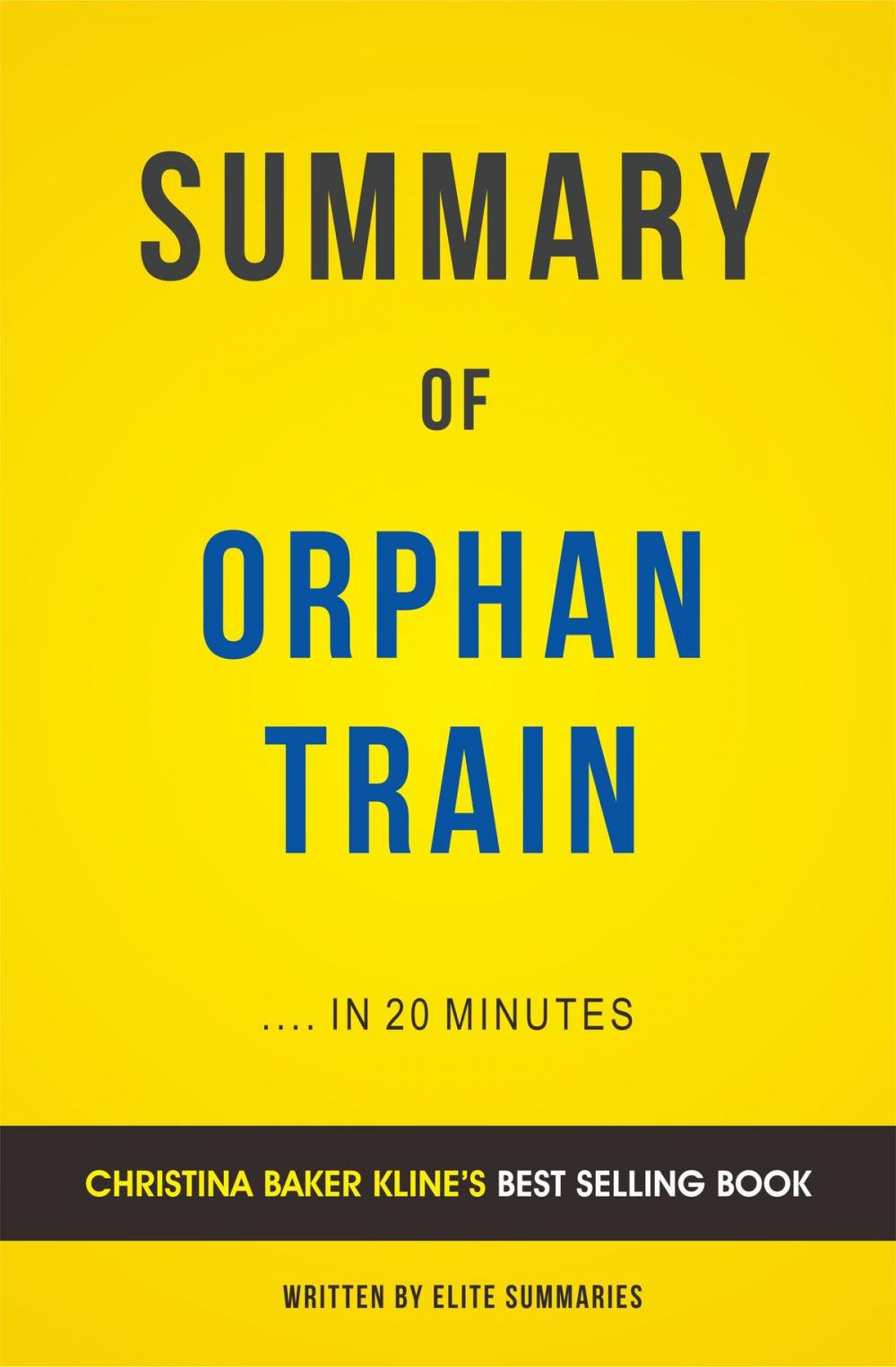 Big bigCover of Summary of Orphan Train: by Christina Baker Kline | Includes Analysis