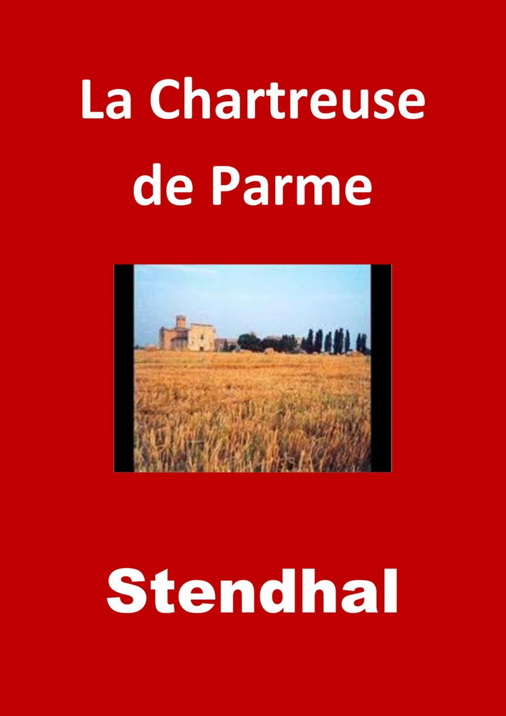 Big bigCover of La Chartreuse de Parme