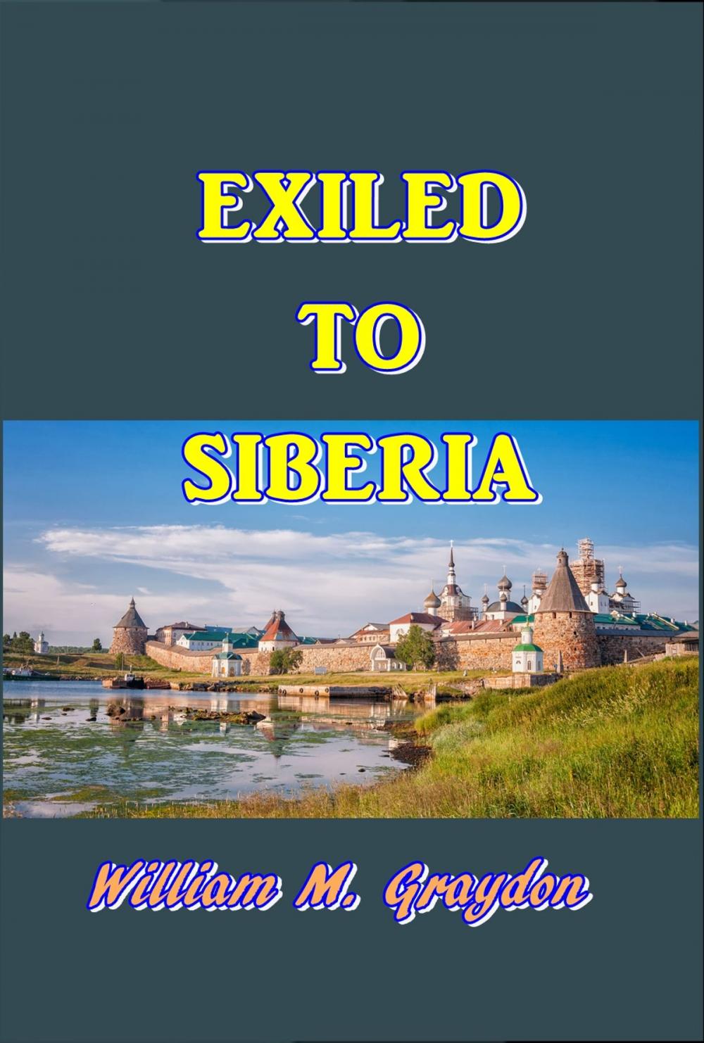 Big bigCover of Exiled to Siberia