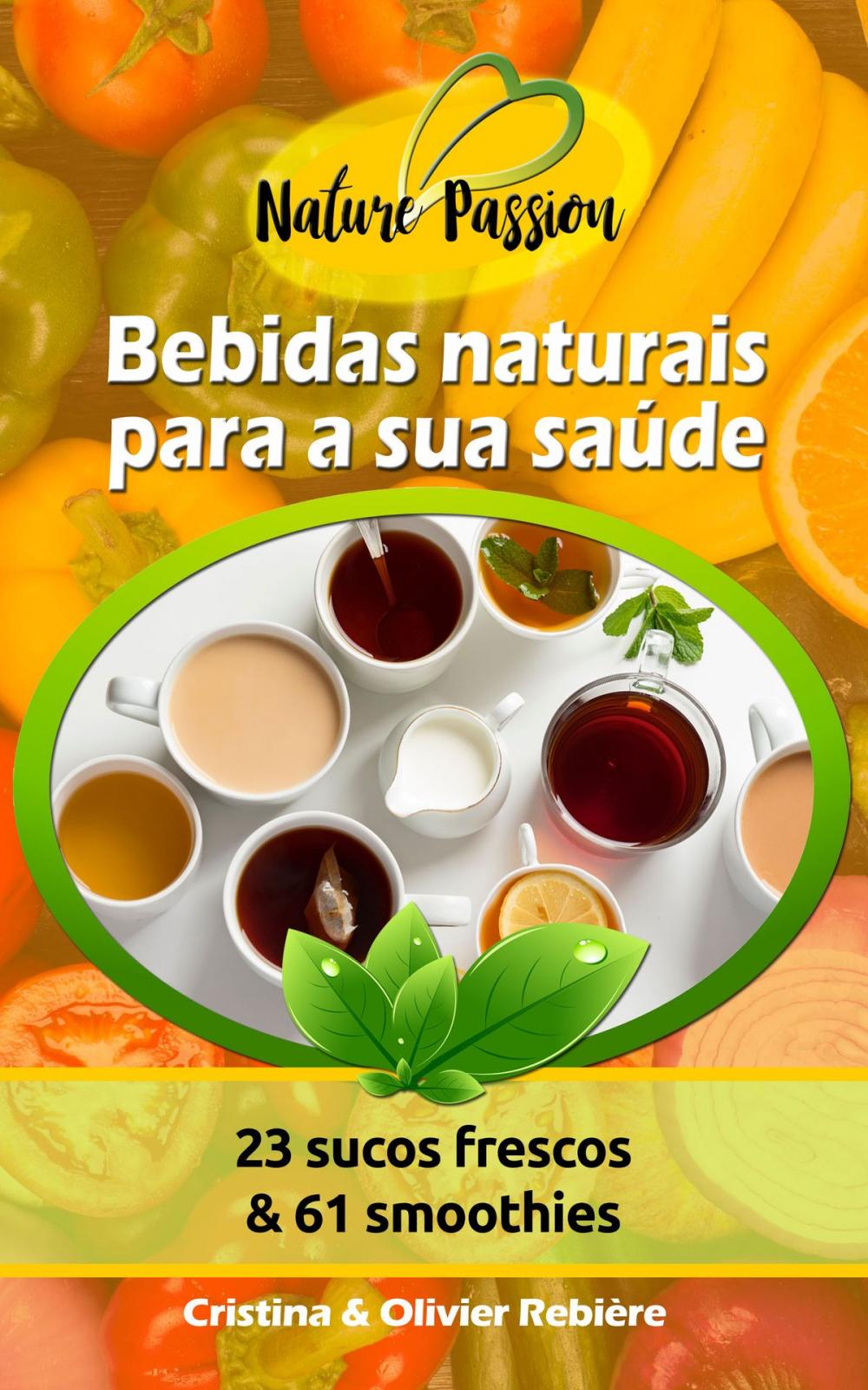 Big bigCover of Bebidas naturais para a sua saúde