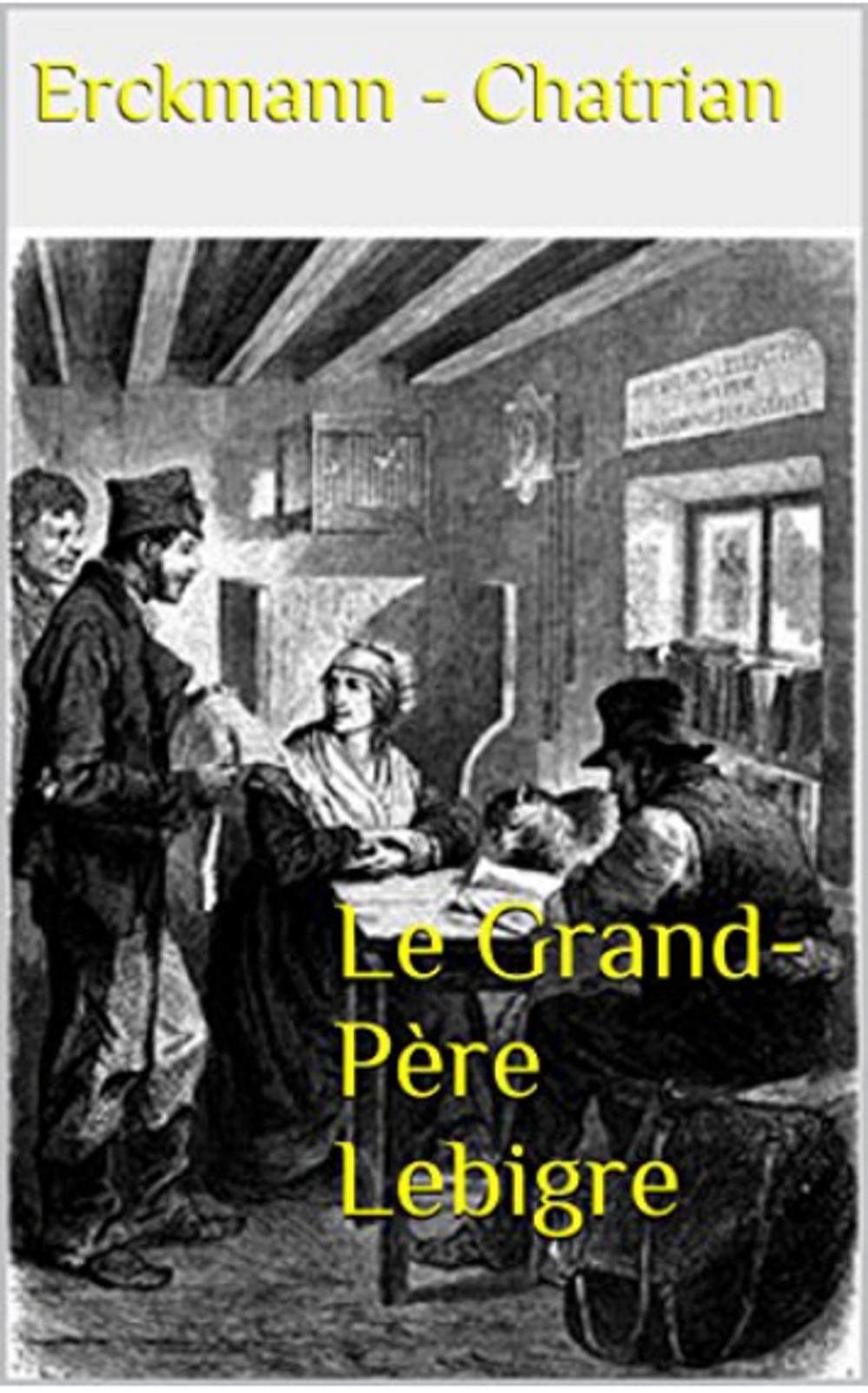 Big bigCover of Le Grand-Père Lebigre