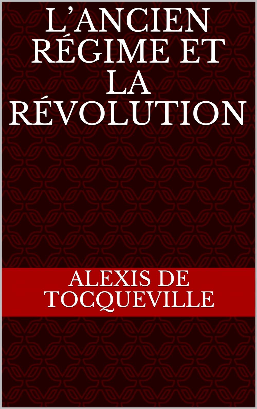 Big bigCover of L’Ancien Régime et la Révolution