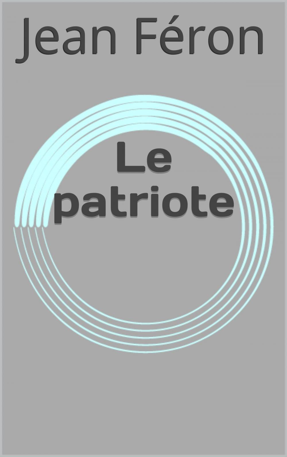 Big bigCover of Le patriote