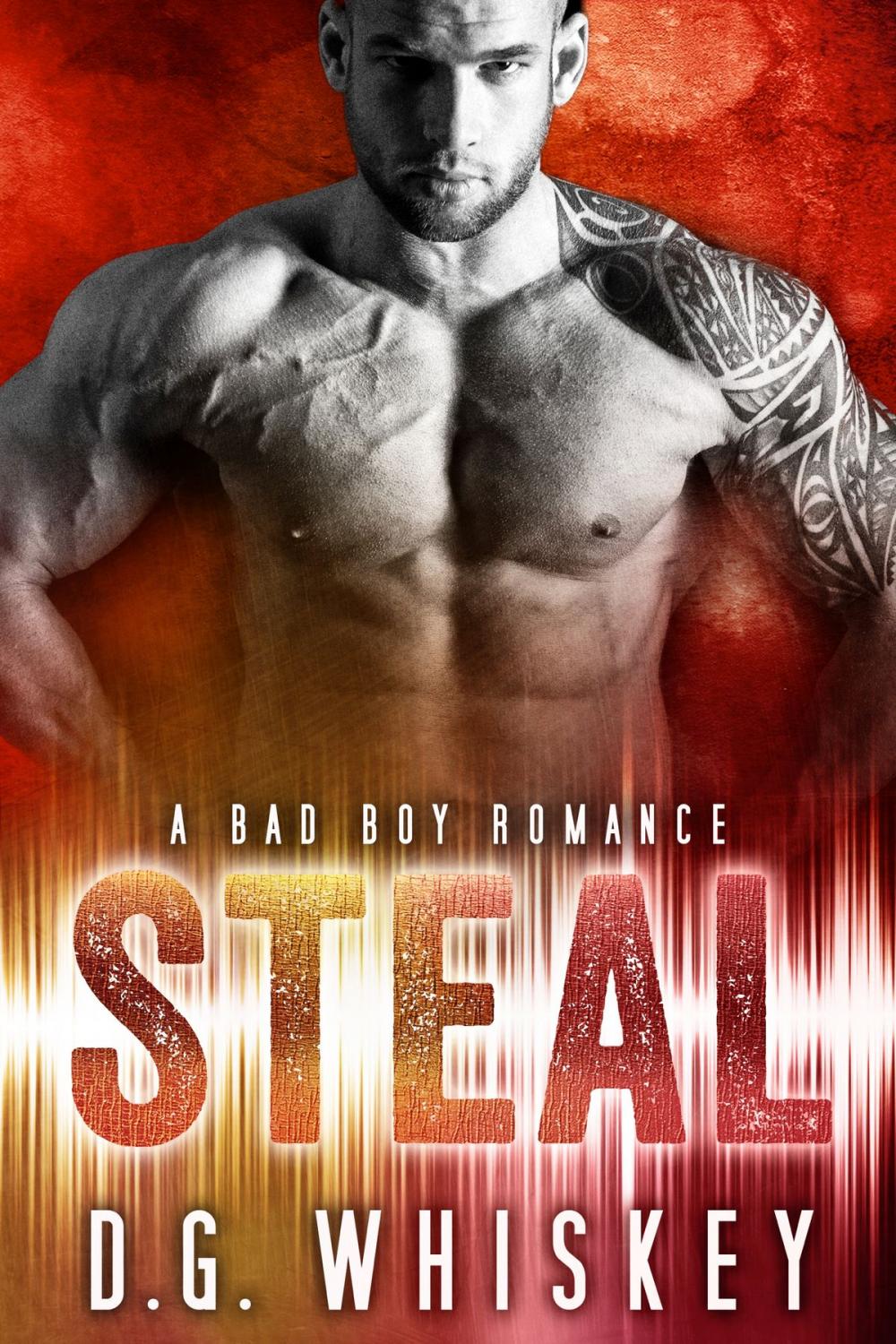 Big bigCover of Steal: A Bad Boy romance