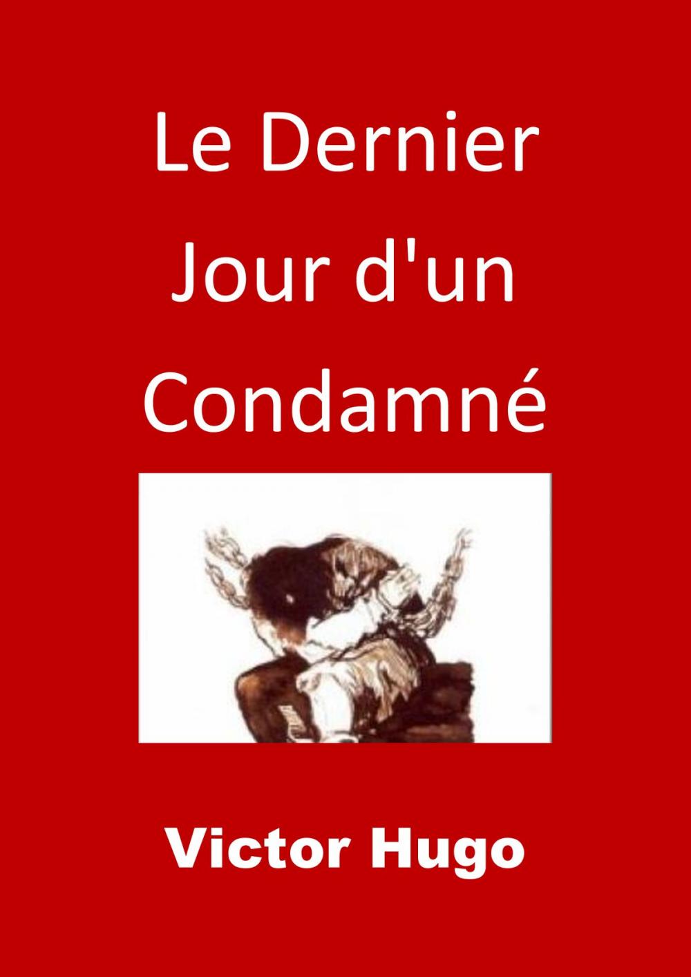 Big bigCover of Le Dernier Jour d'un Condamné