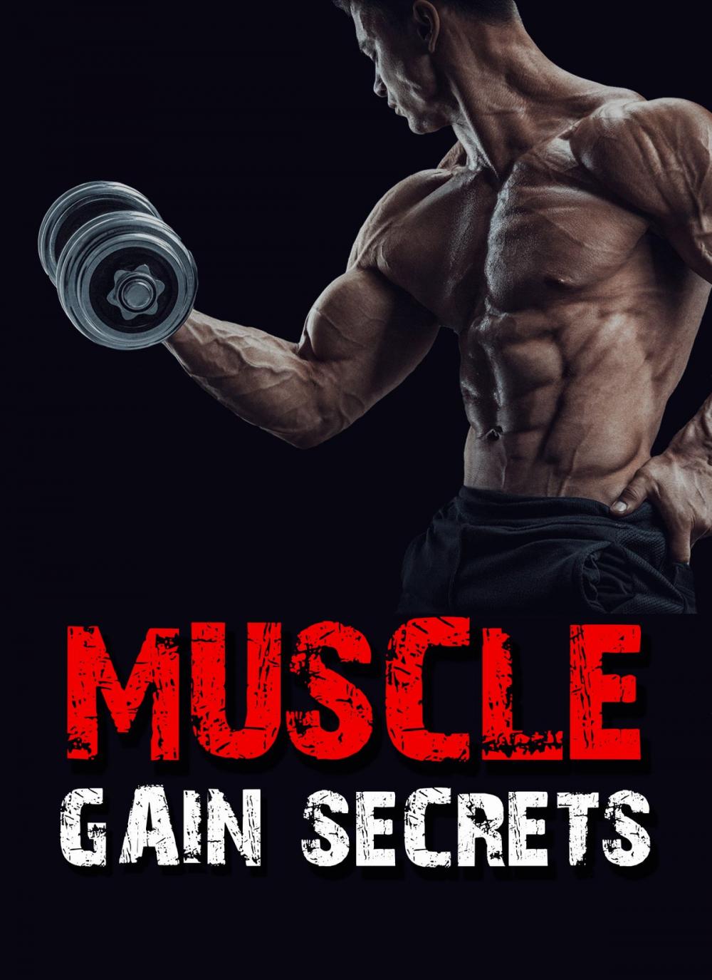 Big bigCover of Muscle Gain Secrets