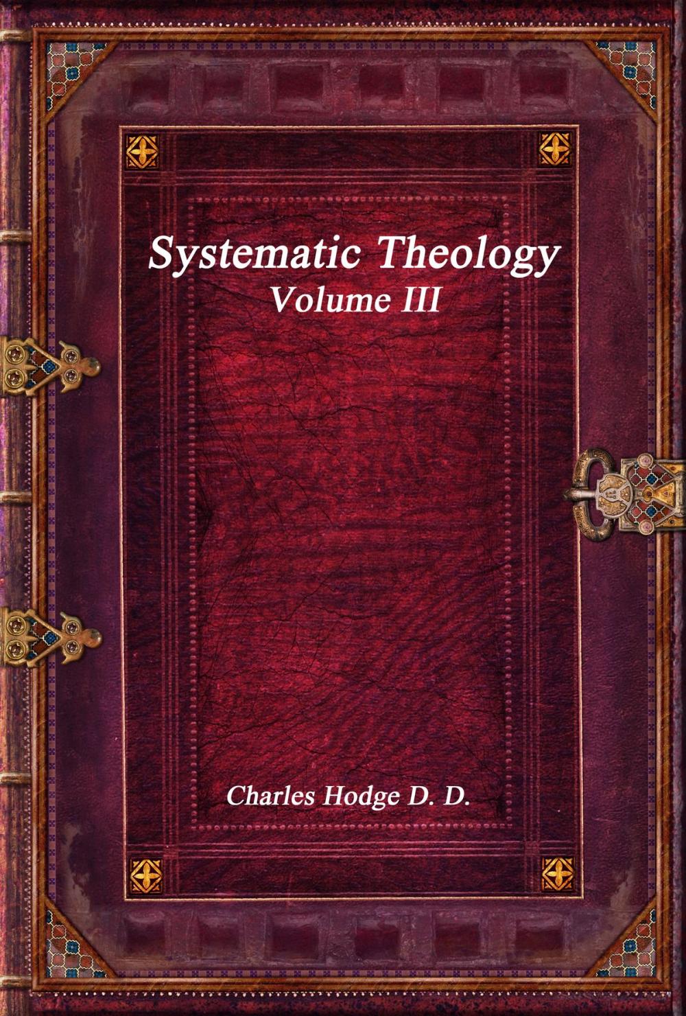 Big bigCover of Systematic Theology Volume III