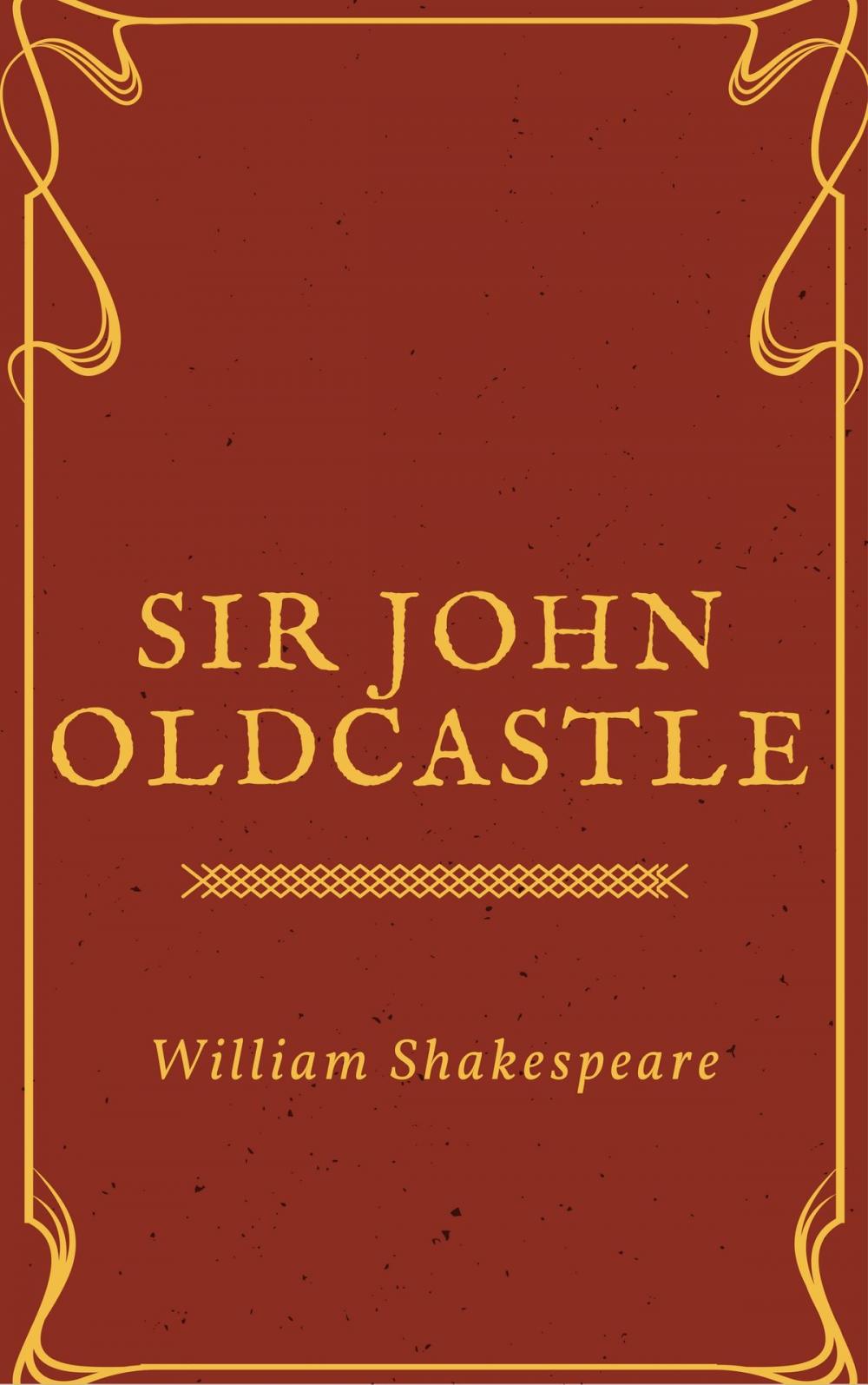 Big bigCover of Sir John Oldcastle (Annotated)