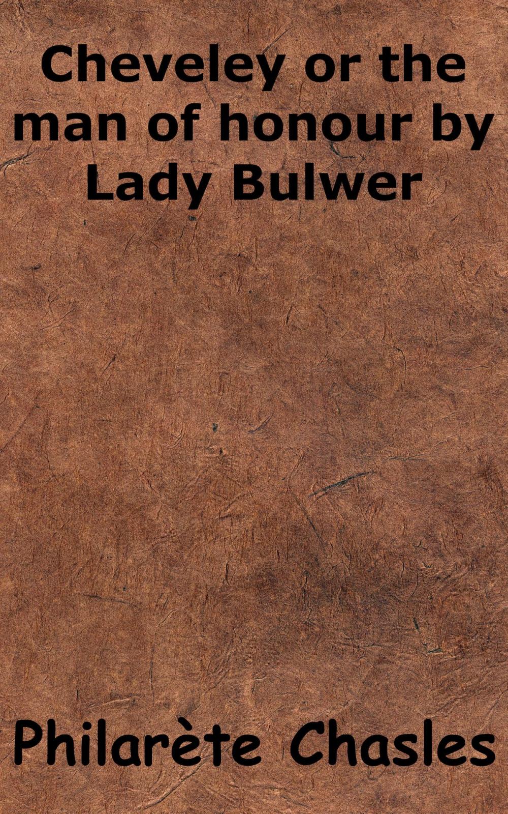 Big bigCover of Cheveley or the man of honour by Lady Bulwer