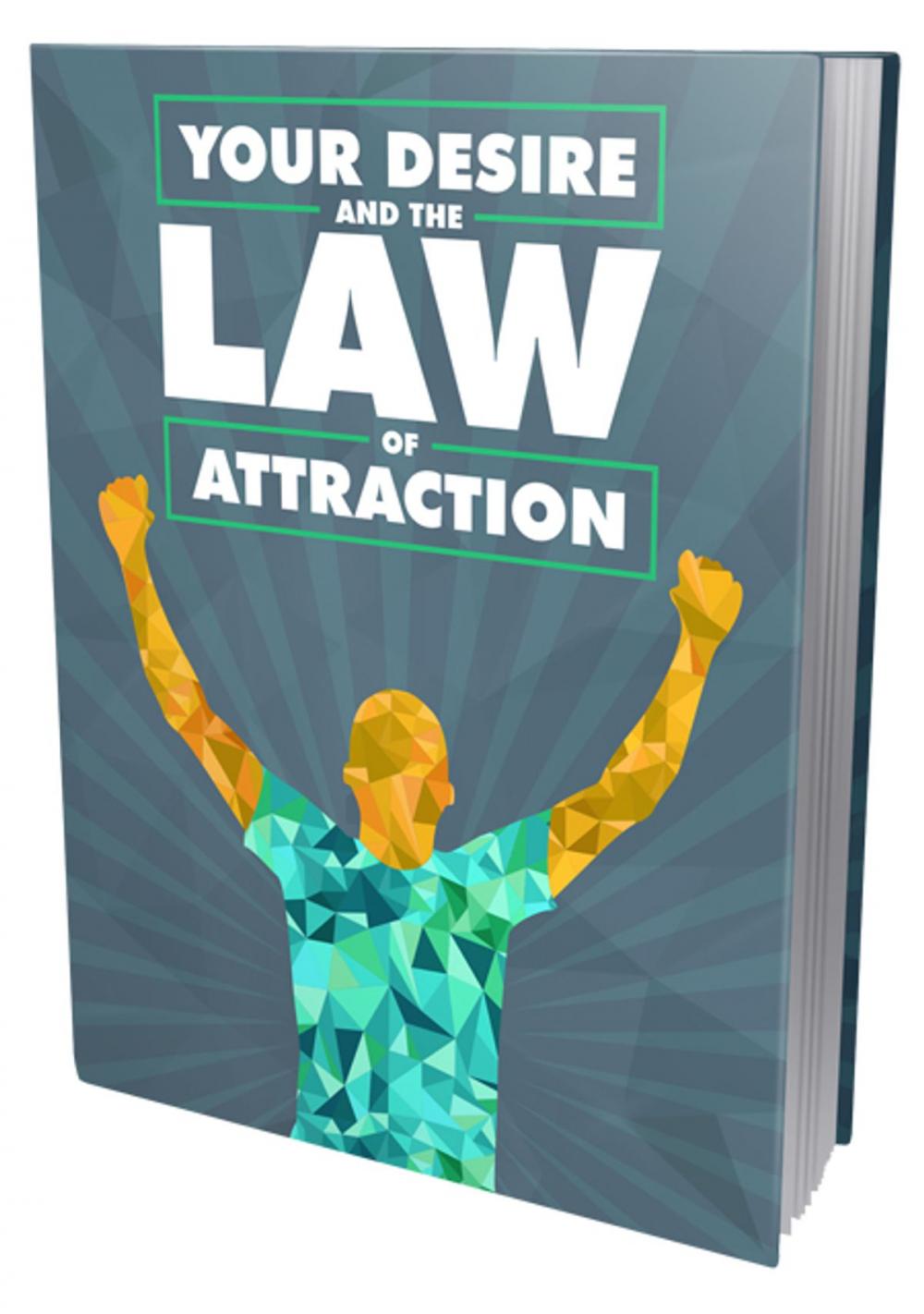 Big bigCover of Your Desire and the Law of Attraction