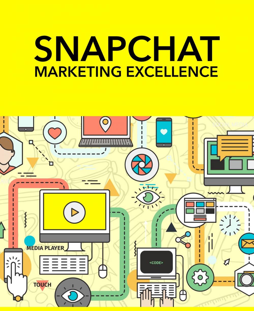 Big bigCover of Snapchat Marketing Excellence