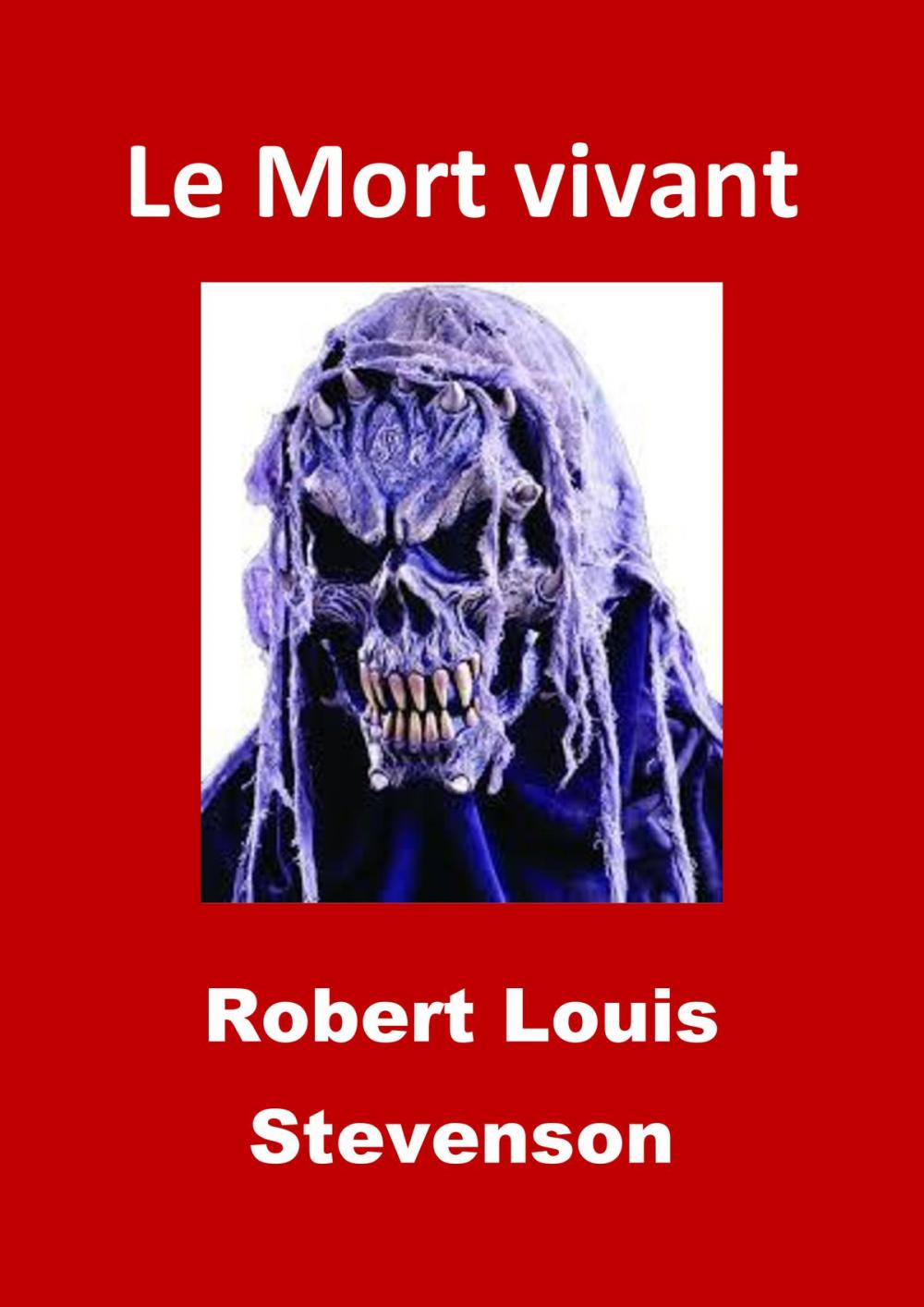 Big bigCover of Le Mort vivant (Edition Intégrale - Version Illustrée)