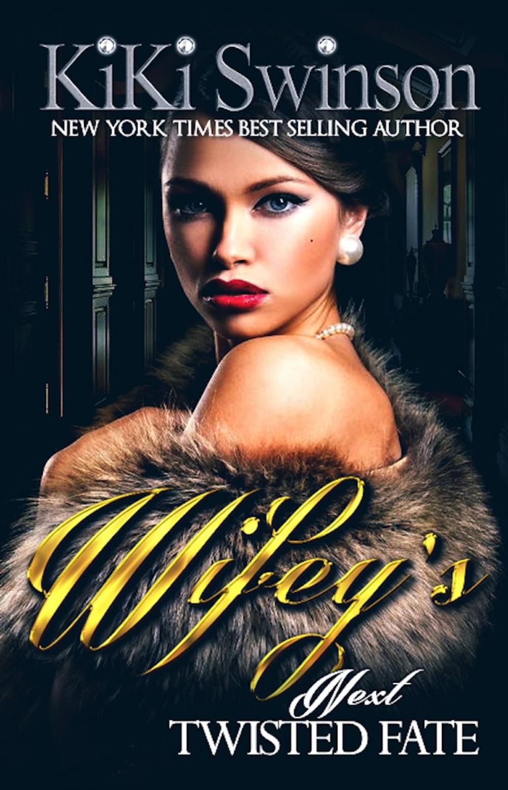 Big bigCover of Wifey's Next Twisted Fate part 4