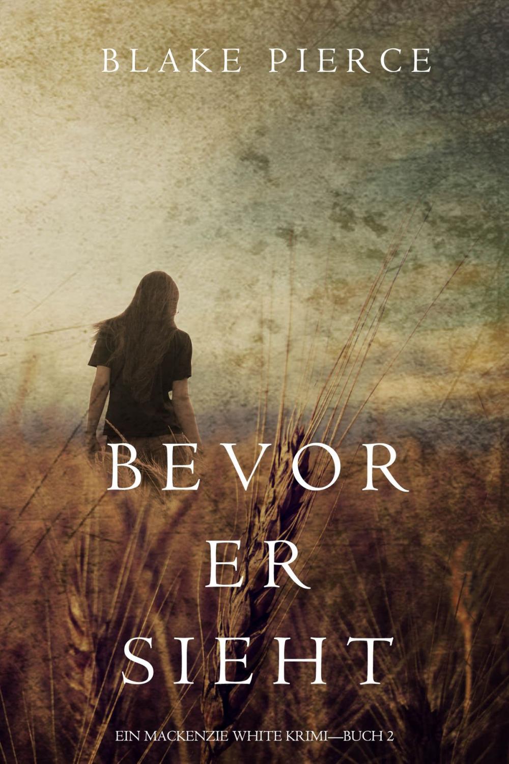 Big bigCover of Bevor Er Sieht (ein Mackenzie White Krimi—Buch 2)