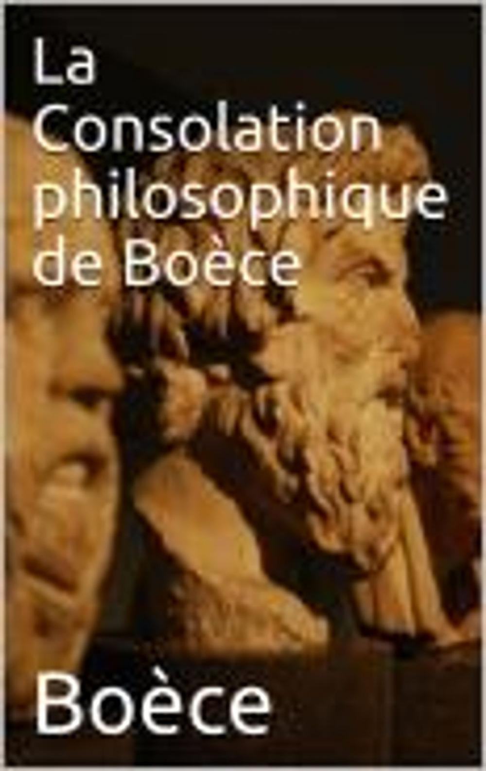 Big bigCover of La Consolation philosophique de Boèce