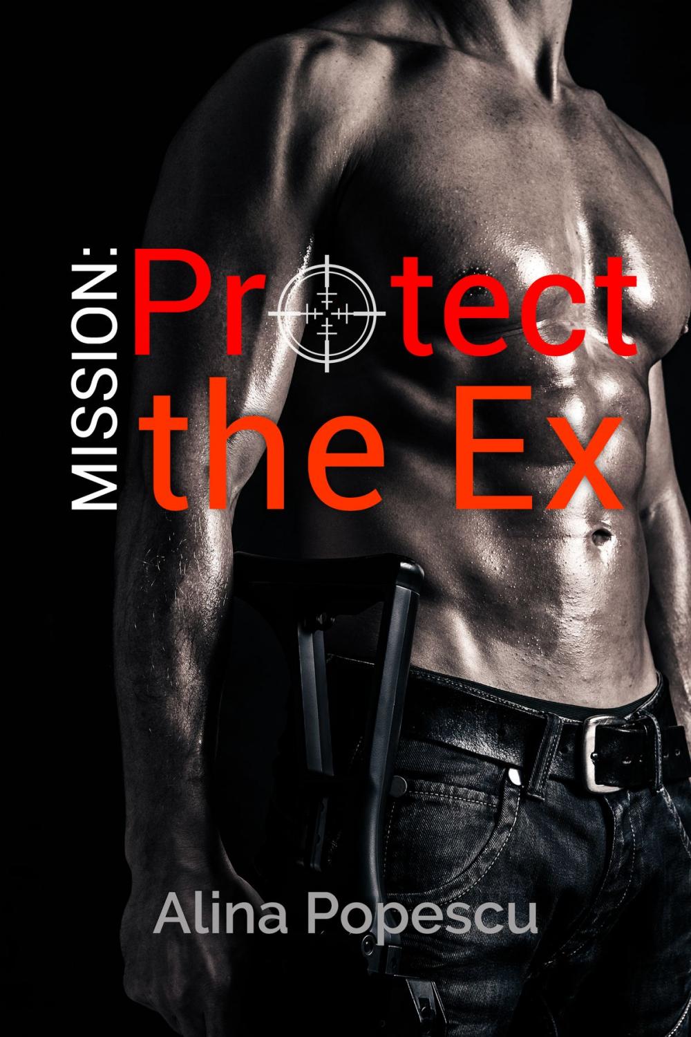 Big bigCover of Mission: Protect The Ex