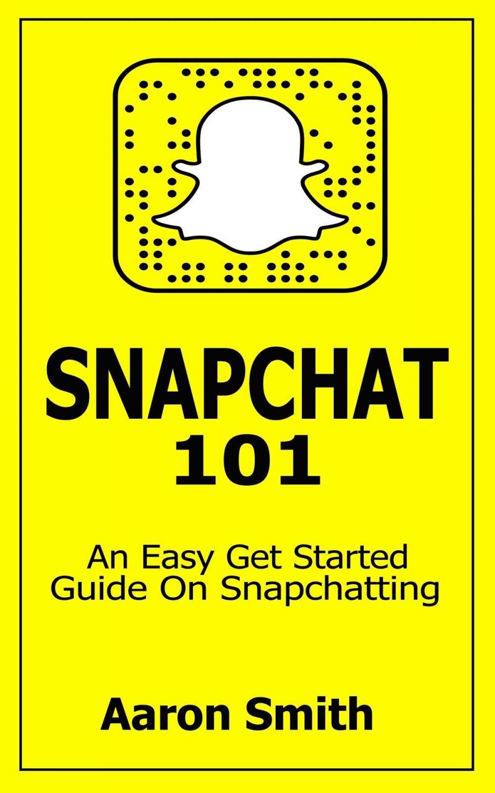 Big bigCover of Snapchat 101