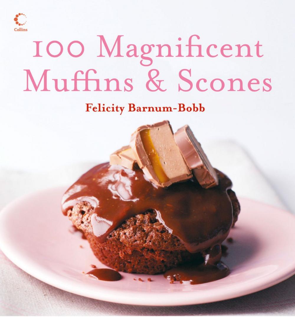 Big bigCover of 100 Magnificent Muffins and Scones