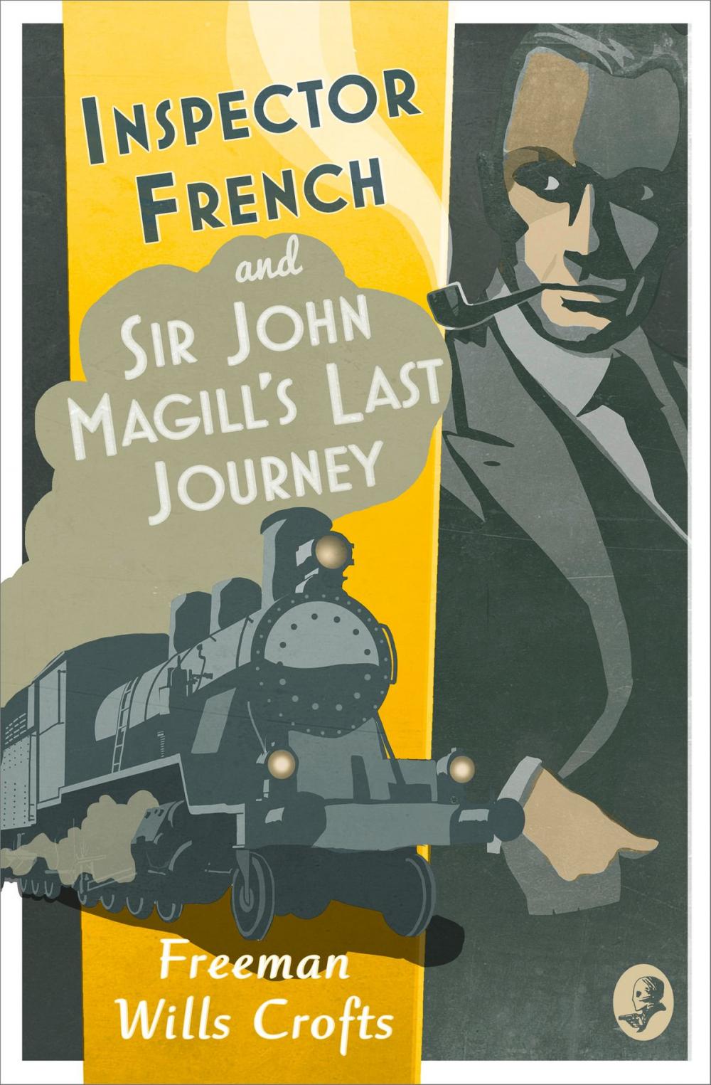 Big bigCover of Inspector French: Sir John Magill’s Last Journey (Inspector French Mystery, Book 6)