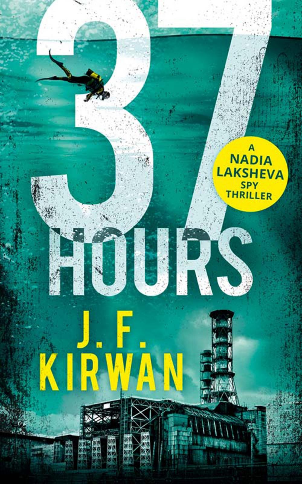 Big bigCover of 37 Hours (Nadia Laksheva Spy Thriller Series, Book 2)