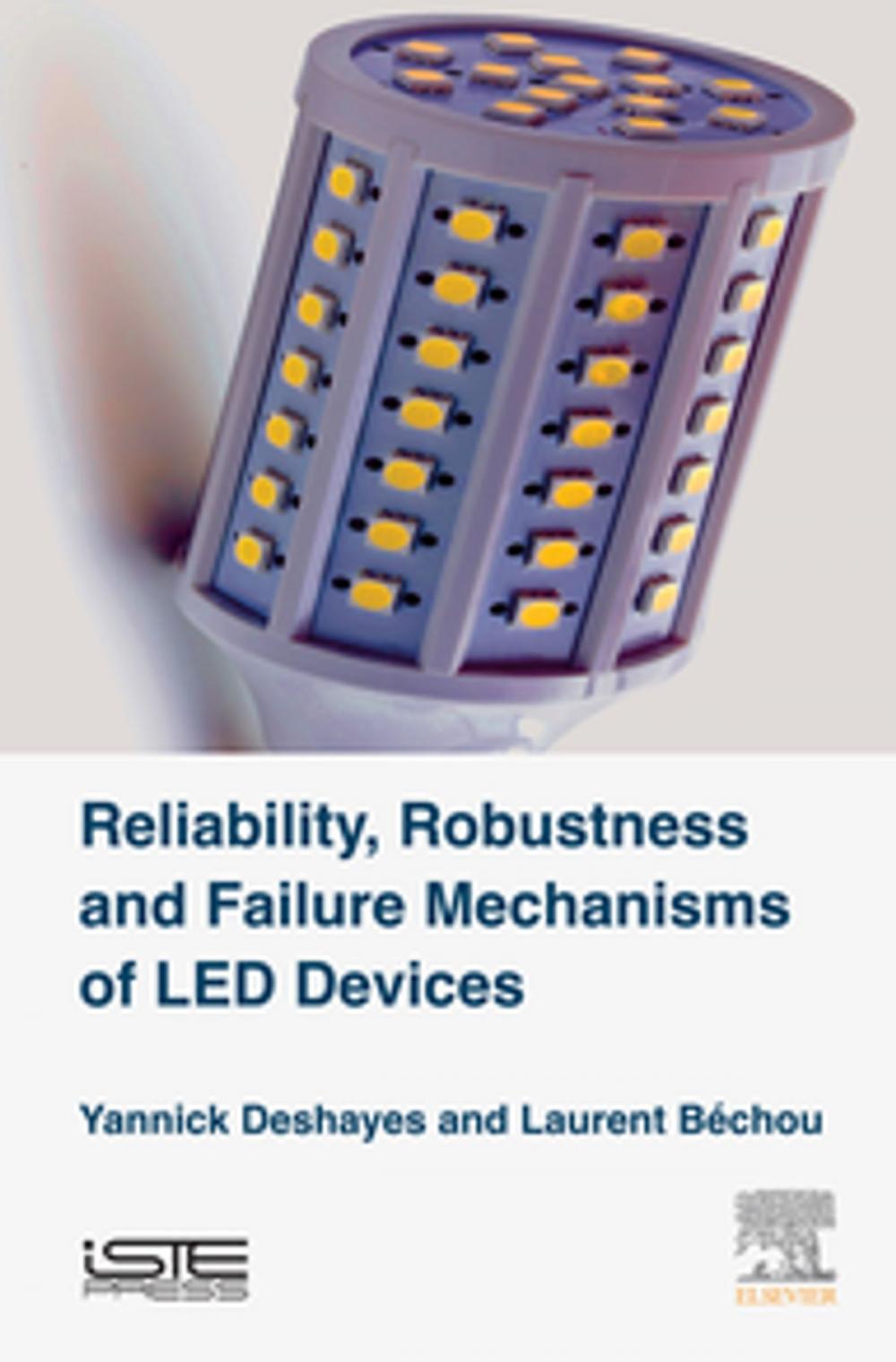 Big bigCover of Reliability, Robustness and Failure Mechanisms of LED Devices